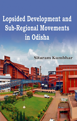 Lopsided Development and Sub-Regional movements in Odisha